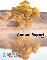 2017-2018 Nebraska Water Center Annual Report