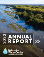2022 Nebraska Water Center Annual Report