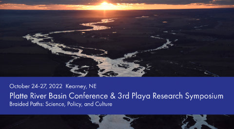 Platte River Basin Conference: October 24-27, 2022